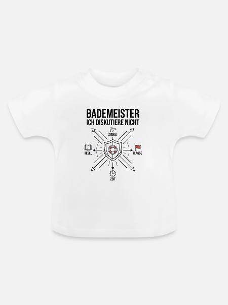 Bademeister - Ich Diskutiere Nicht! - Baby Bio-T-Shirt mit Rundhals - Weiß