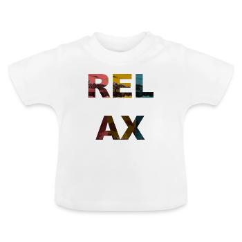 Relax / Sprüche / Trend - Baby Bio-T-Shirt mit Rundhals - Weiß - Vorne