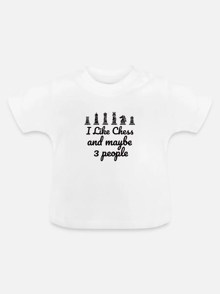 CHESS: I Like Chess - Baby Bio-T-Shirt mit Rundhals - Weiß