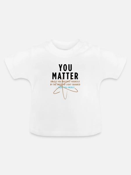 you matter - Baby Bio-T-Shirt mit Rundhals - Weiß