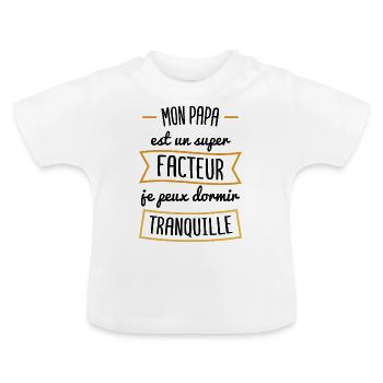cadeau pour nouveau né papa facteur - T-shirt bio col rond Bébé - blanc - Devant