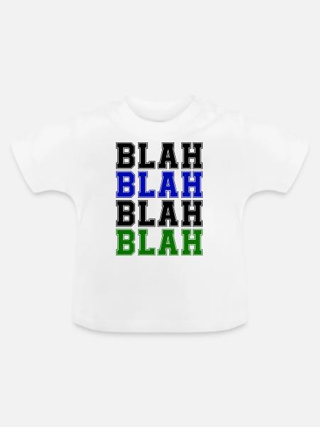 blah blah blah - Baby Bio-T-Shirt mit Rundhals - Weiß