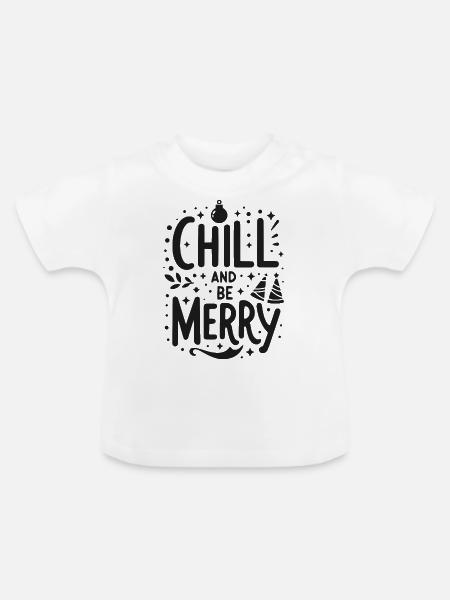 Chillen und fröhlich sein - Baby Bio-T-Shirt mit Rundhals - Weiß