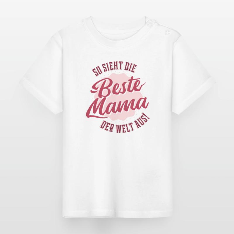 Beste Mama der Welt - Muttertag Geschenk Freizeit Baby Bio-T-Shirt mit Rundhals