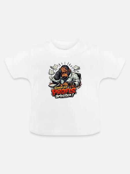 Einmal mit Profis arbeiten - Baby Bio-T-Shirt mit Rundhals - Weiß