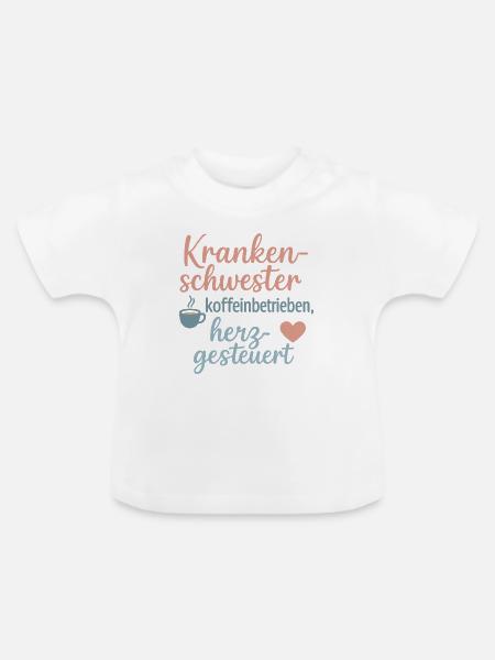 Krankenschwester Kaffee Herzgesteuert - Baby Bio-T-Shirt mit Rundhals - Weiß