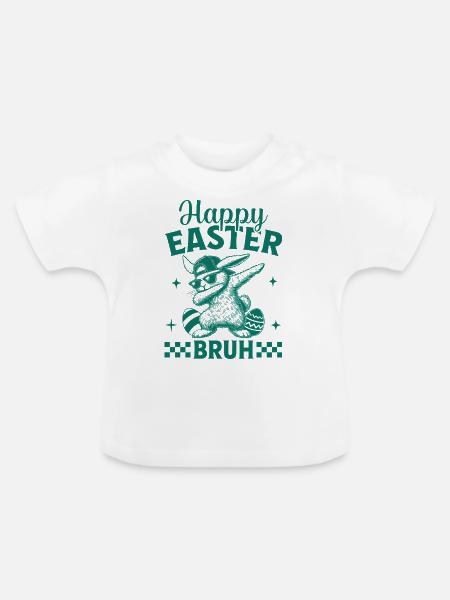Happy Easter Bruh - Baby Bio-T-Shirt mit Rundhals - Weiß