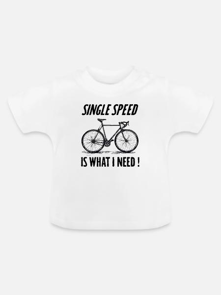Single Speed is what i need - Baby Bio-T-Shirt mit Rundhals - Weiß