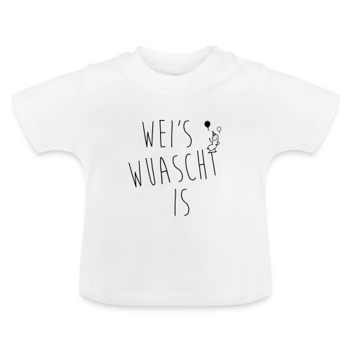 Vorschau: Weis wuascht is - Baby Bio-T-Shirt