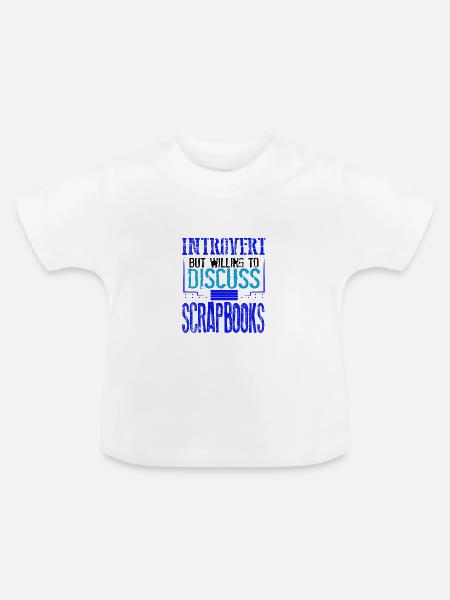 Scrapbooker-Geschenk Introvertiert, diskussionsbereit - Baby Bio-T-Shirt mit Rundhals - Weiß