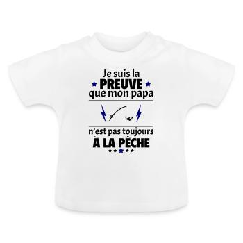 Preuve que mon papa pêche, papa pêcheur, pêche - T-shirt bio col rond Bébé - blanc - Devant