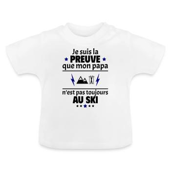 Preuve que mon papa ski, papa skieur, ski,ski,ski - T-shirt bio col rond Bébé - blanc - Devant