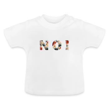 NO - Blumen! personalisierbar - Baby Bio-T-Shirt mit Rundhals - Weiß - Vorne