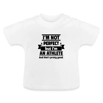 Nicht perfekt, aber Athlet, das reicht! - Baby Bio-T-Shirt mit Rundhals - Weiß - Vorne
