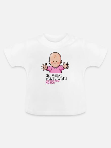 Süßes Baby Spruchmotiv – Auf den Arm nehmen - Baby Bio-T-Shirt mit Rundhals - Weiß