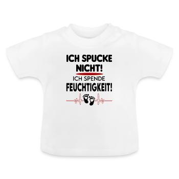 Ich spucke nicht, ich spende Feuchtigkeit - Baby - Baby Bio-T-Shirt mit Rundhals - Weiß - Vorne