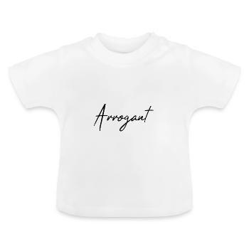 Arrogant - Baby Organic T-Shirt with Round Neck - white - Front