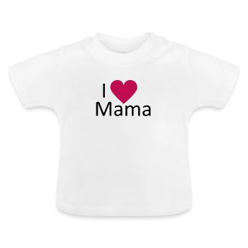 I love Mama - J’aime maman - T-shirt bio col rond Bébé - blanc - Devant