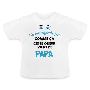 C'est Pas Moi C'est papa Cadeau Bébé Humour - T-shirt bio col rond Bébé - blanc - Devant