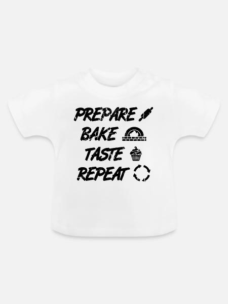 Lustiges Backen Zitat - Baby Bio-T-Shirt mit Rundhals - Weiß