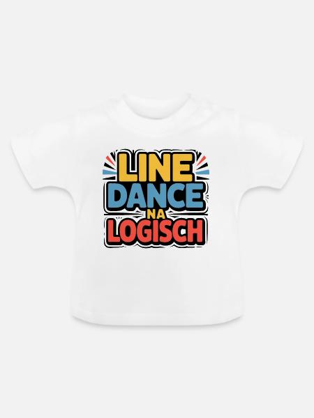 Line Dance Logisch - Baby Bio-T-Shirt mit Rundhals - Weiß