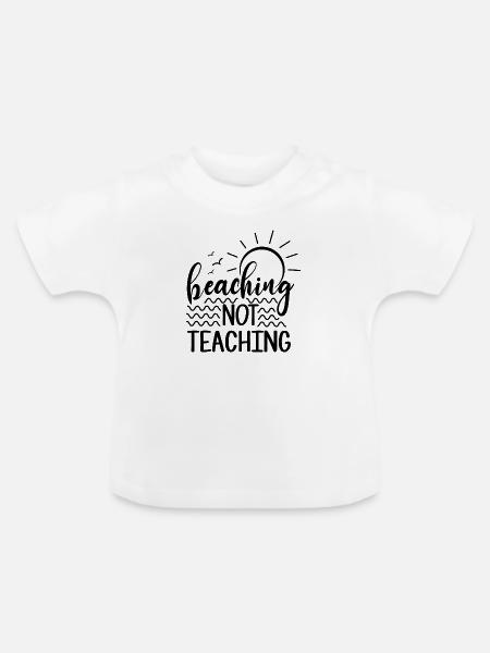 Stranden nicht Lehren - Baby Bio-T-Shirt mit Rundhals - Weiß