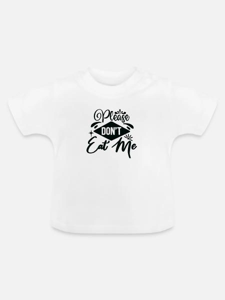 Please Don´t Eat Me - Baby Bio-T-Shirt mit Rundhals - Weiß