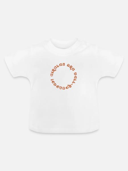 Kreise sind gut gerundet - Baby Bio-T-Shirt mit Rundhals - Weiß