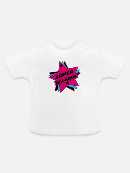 SUPER SCHÖNE MAMA - Baby Bio-T-Shirt mit Rundhals - Weiß