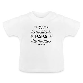 c'est moi qui ai le meilleur papa du monde - T-shirt bio col rond Bébé - blanc - Devant