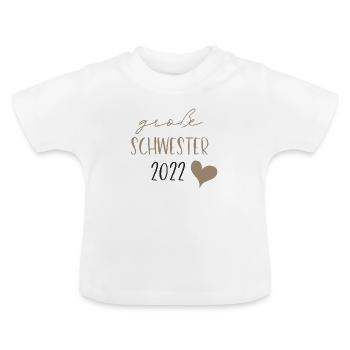 große Schwester 2022 - Baby Bio-T-Shirt mit Rundhals - Weiß - Vorne