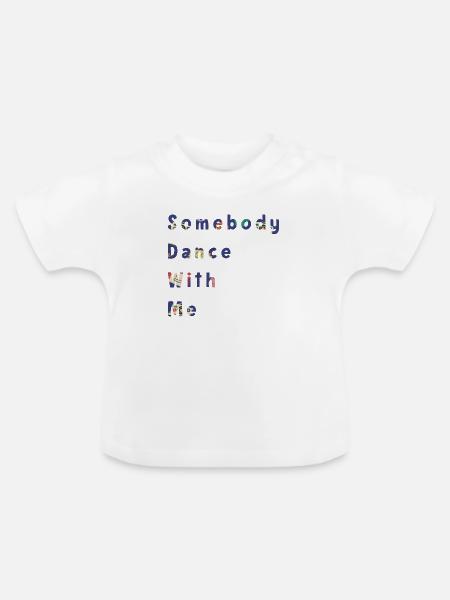 Somebody dance with me - Baby Bio-T-Shirt mit Rundhals - Weiß