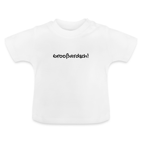 Groosardsch schwarz - Baby Bio-T-Shirt mit Rundhals