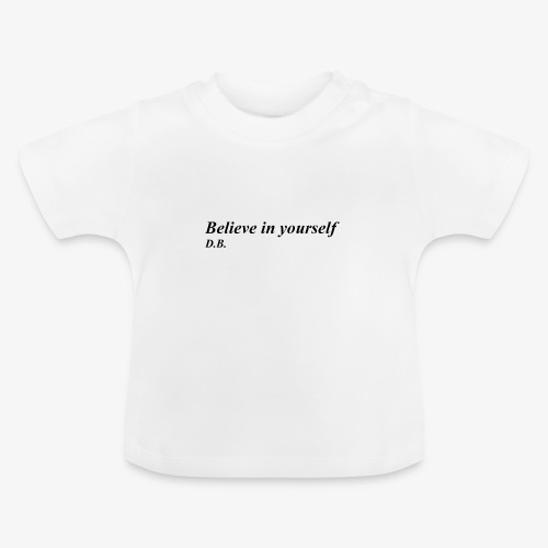 Credi in te stesso - Maglietta ecologica con scollo rotondo per neonato