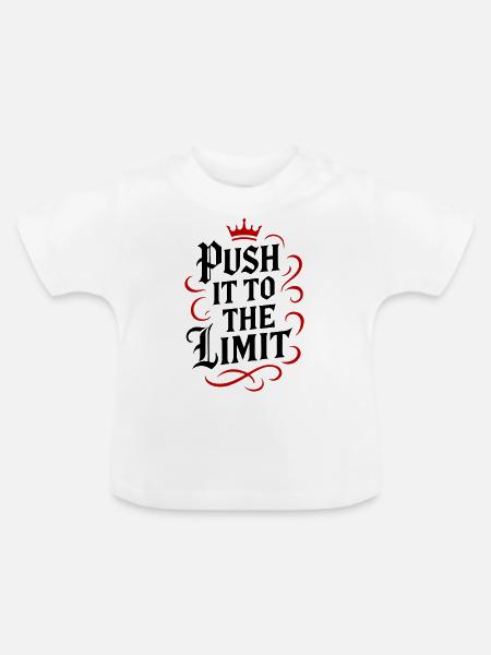 Push it to the limit - Baby Bio-T-Shirt mit Rundhals - Weiß