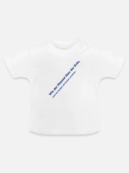 Himmel über Erde Diagonaltext - Baby Bio-T-Shirt mit Rundhals - Weiß