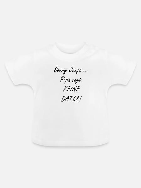 keine Dates - Baby Bio-T-Shirt mit Rundhals - Weiß