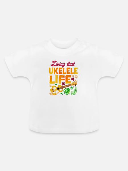 Hawaiian Ukulele Uke Living That - Baby Bio-T-Shirt mit Rundhals - Weiß