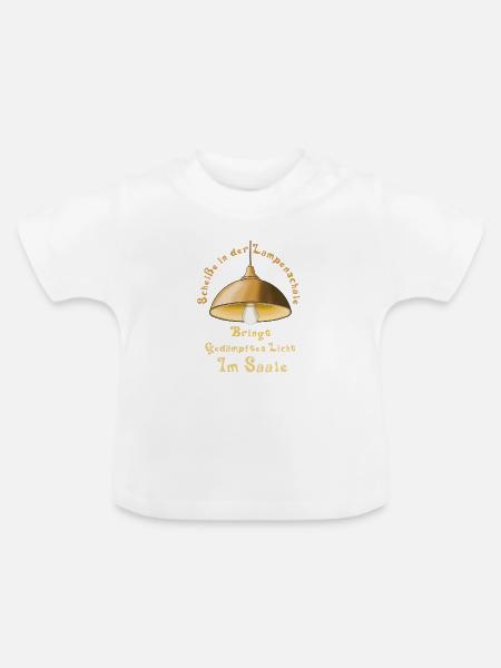 Scheiße in der Lampenschale... - Baby Bio-T-Shirt mit Rundhals - Weiß