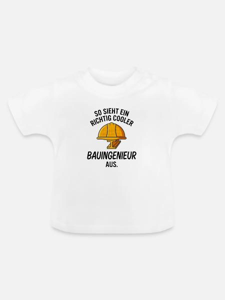Cooler Bauingenieur Bauhelm Stahlträger Spruch - Baby Bio-T-Shirt mit Rundhals - Weiß