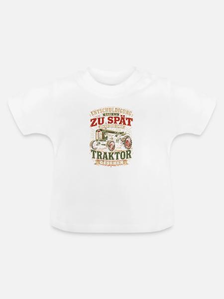 Spät dran Traktor Spruch - Baby Bio-T-Shirt mit Rundhals - Weiß