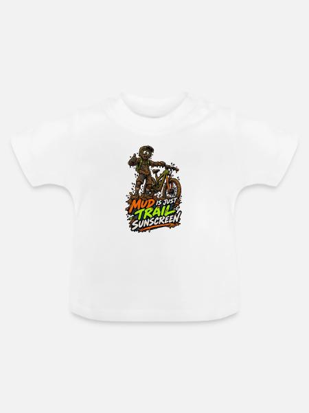 Schlamm ist Trail-Sonnencreme - Baby Bio-T-Shirt mit Rundhals - Weiß