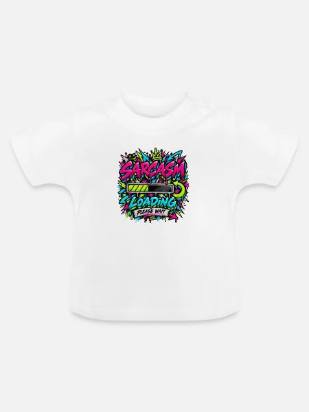 Sarcasm Loading Neon Graffiti - Baby Bio-T-Shirt mit Rundhals - Weiß