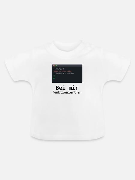 Bei mir funktioniert's - Programmierer Shirt - Baby Bio-T-Shirt mit Rundhals - Weiß