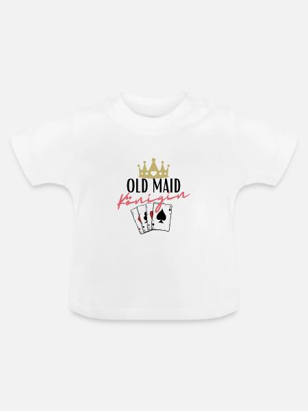 Old Maid Königin - Baby Bio-T-Shirt mit Rundhals - Weiß