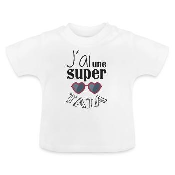 J'ai une super Tata - T-shirt bio col rond Bébé - blanc - Devant