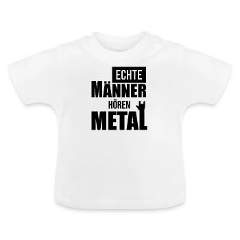 Echte Maenner hoeren Heavy Metal - Baby Bio-T-Shirt mit Rundhals - Weiß - Vorne