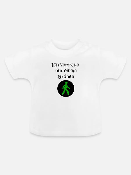 Vertraue nur einem Grünen - Baby Bio-T-Shirt mit Rundhals - Weiß