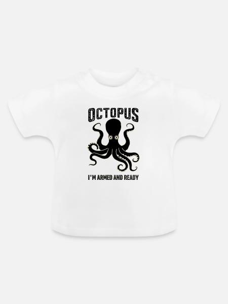 Octopus: I’m Armed and Ready - Baby Bio-T-Shirt mit Rundhals - Weiß