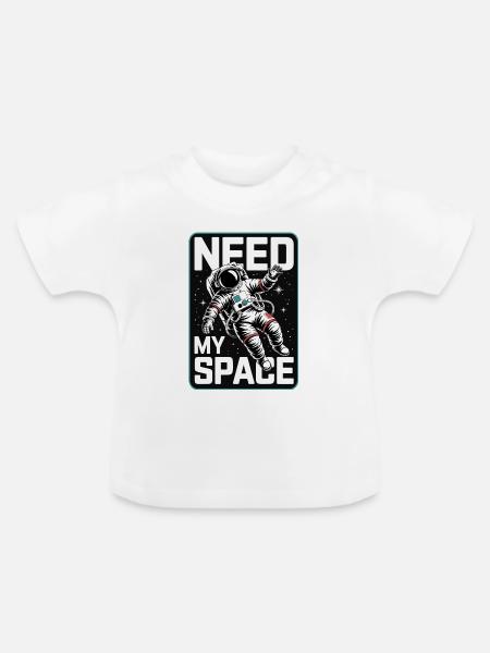 Need My Space Astronaut - Baby Bio-T-Shirt mit Rundhals - Weiß